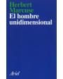 El hombre unidimensional. Ensayo sobre la ideología de la sociedad industrial avanzada. ---  Seix Barral, Biblioteca Bre