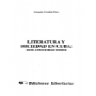 Literatura y sociedad en Cuba: seis aproximaciones (Nicolás Guillén, Alejo Carpentier, Dulce María, José Antonio Portuon - mejor precio | unprecio.es