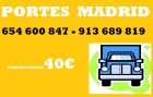 Portes** en ventas **654-600-847…….desdee 30€ - mejor precio | unprecio.es