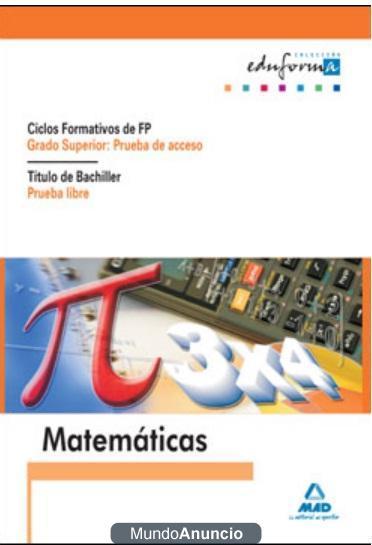 Matemáticas pruebra de acceso a grado superior (NUEVO 2012)