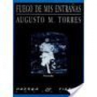 Fuego de mis entrañas. Novela. --- Huerga y Fierro, Serie Azul Negro nº74, 2000, Madrid. 1ª edición. - mejor precio | unprecio.es