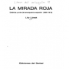 La mirada roja. Estética y arte del anarquismo español (1880-1913). --- Ediciones del Serbal, 1988, B. - mejor precio | unprecio.es