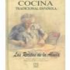 Cocina tradicional española. Las recetas de la abuela. Ilustraciones de Marina Arspacochaga. --- Clan, 2002, Madrid. 6ª - mejor precio | unprecio.es