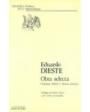 Obra selecta. Cuentos, teatro y teoría estética. Prólogo de Rafael Dieste y de Carlos Gurméndez. ---  Anthropos, 1987, B