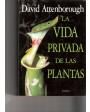Vida privada de las plantas. ---  Sudamericana, 1964, Buenos Aires.