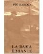 La Dama errante. Novela. ---  Ediciones Thomas Nelson, 1914, Nueva York.