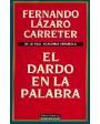 El dardo en la palabra. (Selección de artículos publicados entre 1975 y 1996). ---  Galaxia Gutenberg / Círculo de Lecto