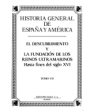 El descubrimiento y la fundación de los reinos ultramarinos. (Tomo VII)