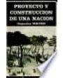 Proyecto y construcción de una nación. Argentina 1846-1880 (D. F. Sarmiento, J. B. Alberdi, E. Echeverría, B. Mitre, F.