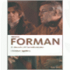 Milos Forman. El cineasta del incorformismo. --- Editorial Benerice, 2006, Córdoba. - mejor precio | unprecio.es