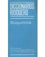 Diccionarios Rioduero: Bioquímica. versión y adaptación de... ---  Rioduero, 1982, Madrid.