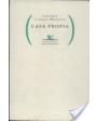 Casa propia. Poemas. ---  Renacimiento, Colección Renacimiento nº58 (Serie Paréntesis nº2), 2004, Sevilla.  1ª edición.