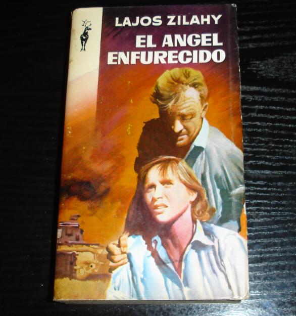 El Angel enfurecido por lajos zilahy