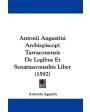 Antonii Augustini, archiepiscopi tarraconensis. Dialogorum libri duo de Emendatione gratiani. Stephanus Baluzius, tutele