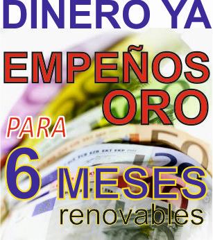 Oro - empeños para 6 meses renovables