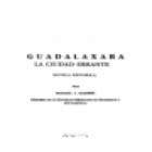 Guadalaxara, la ciudad errante (novela histórica). Prólogo de Luis Paez Brotchie. --- 1951, México. - mejor precio | unprecio.es