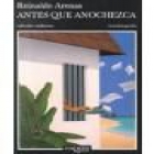 Antes de que anochezca. Autobiografía. --- Tusquets, Andanzas nº165, 2001, B. - mejor precio | unprecio.es