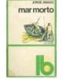 Mar morto. ---  Ediciones Europa-América, s.a., Mira-Sintra (Portugal).