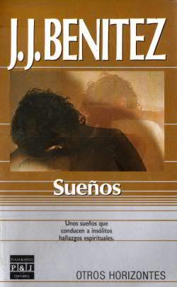 Sueños de J.J. Benitez (Plaza & Janes)