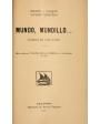 Mundo, mundillo... Comedia en tres actos. ---  191., Madrid.