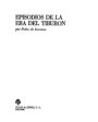 Episodios de la era del tiburón. Barbarie y ternura de un pueblo en el esperpento. Novela. ---  Plaza & Janés, Colección