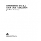 Episodios de la era del tiburón. Barbarie y ternura de un pueblo en el esperpento. Novela. --- Plaza & Janés, Colección - mejor precio | unprecio.es