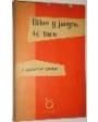 Ritos y juegos del toro. ---  Taurus, Colección Ensayistas de Hoy nº30, 1962, Madrid. 1ª edición.