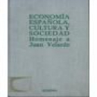 Economía española, cultura y sociedad. Homenaje a Juan Velarde Fuentes, ofrecido por la Universidad Complutense de Madri - mejor precio | unprecio.es