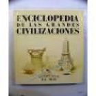 enciclopedia de las grandes civilizaciones.- --- anaya, colección grandes obras, el sol, 1991, madrid. - mejor precio | unprecio.es