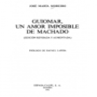 Guiomar, un amor imposible de Machado. Prólogo de Rafael Lapesa. --- Austral, 1982, Madrid. - mejor precio | unprecio.es