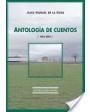 Antología de cuentos (1963-2001). ---  Espuela de Plata, Colección Narrativa nº2, 2004, Sevilla.
