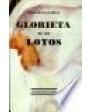 Glorieta de los lotos (Selección de artículos publicados entre 1999 y 2003 en periódicos andaluces y en el Diario de Mal
