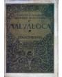 Malvaloca. ---  Imprenta de Regino Velasco, 1912, Madrid. 1ª edición.