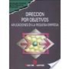 Dirección por objetivos. Aplicaciones a la pequeña empresa - mejor precio | unprecio.es