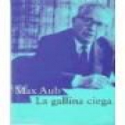 La gallina ciega. Diario español. Edición, estudio introductorio y notas de Manuel Aznar Soler. --- Alba, 2003, Barcelo - mejor precio | unprecio.es