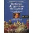 Historias de las reinas de España. La casa de Borbón. Divertidas anécdotas y episodios picantes de la vida privada y púb - mejor precio | unprecio.es