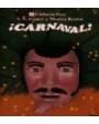Carnaval. Novela. Prólogo de Mario Vargas Llosa. Traducción de Jaime Silva. ---  Bruguera, Narradores de Hoy, 1982, Barc
