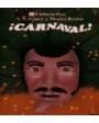 Carnaval. Novela. Prólogo de Mario Vargas Llosa. Traducción de Jaime Silva. ---  Bruguera, Narradores de Hoy, 1982, Barc