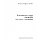 La muerte como vocación en el hombre y en la literatura. --- Laia, 1984, B. - mejor precio | unprecio.es