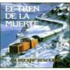 El tren de la muerte. Novela. Traducción de Eduardo G. Murillo. --- Editorial Grijalbo, Bestsellers Oro, 1990, Barcelon - mejor precio | unprecio.es