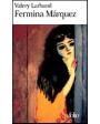 Fermina Márquez. Prólogo de Adolfo García Ortega. Traducción de Enrique Díez-Canedo. ---  Nueva Austral nº386, 1996, Mad