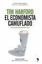 EL ECONOMISTA CAMUFLADO - TIM HARFORD