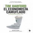 EL ECONOMISTA CAMUFLADO - TIM HARFORD - mejor precio | unprecio.es