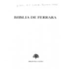 BIBLIA DE FERRARA. Edición y prólogo de Moshe Lazar. (Primera Biblia en ladino, 1553, redactada en caracteres latinos, t - mejor precio | unprecio.es