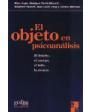 El objeto del Psicoanálisis. Ensayo. ---  Editorial Siglo XXI, 1972, Buenos Aires.