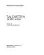 La cautiva - El matadero. Prólogo de C. Dámaso Martínez. ---  Losada nº502, 1984, Buenos Aires. 1ª edición. en esta cole