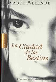 La ciudad de las bestias (tapa dura) - Isabel Allende