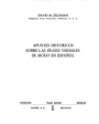 Apuntes históricos sobre las frases verbales de modo en español. ---  Ediciones Playor, 1974, Madrid.