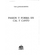 Pasión y forma en Cal y canto de Alberti. Con índice onomástico. ---  Editorial Abra, 1982, New York. 1ª edición.