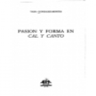 Pasión y forma en Cal y canto de Alberti. Con índice onomástico. --- Editorial Abra, 1982, New York. 1ª edición. - mejor precio | unprecio.es